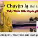 Chuyện Lạ Thế Kỉ 21 – Hòa Thượng Thích Giác Hạnh – Chùa Hội Phước – Tp. Vũng Tàu