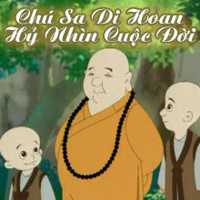 Chú Sa Di Hoan Hỷ Nhìn Cuộc Đời – Phim Hoạt Hình Phật Giáo