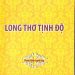 LONG THƠ TỊNH ĐỘ