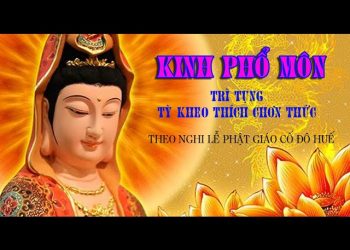 KINH PHỔ MÔN || Cố HT. Thích Chơn Thức Trì Tụng ||