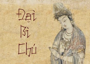 CHÚ ĐẠI BI VÀ Ý NGHĨA TỪNG CÂU TRONG CHÚ ĐẠI BI