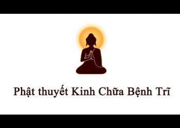 KINH PHẬT THUYẾT LIỆU TRĨ BỆNH (Bản Kinh Nhiệm Mầu) – Hán dịch: Đời Đường, sa-môn Nghĩa Tịnh – Việt dịch: Tỳ-kheo Thích Nguyên Chơn