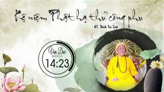 KỆ NIỆM PHẬT HẠ THỦ CÔNG PHU – HT. THÍCH TRÍ TỊNH BIÊN SOẠN