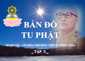 BẢN ĐỒ TU PHẬT – HT THÍCH THIỆN HOA