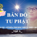 BẢN ĐỒ TU PHẬT – HT THÍCH THIỆN HOA