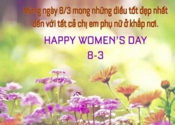 DÀNH TẶNG NHỮNG NGƯỜI PHỤ NỮ NGÀY 8/3