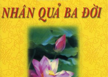 Kinh Nhân Quả Ba Đời & Câu chuyện vị Tăng bị đọa làm chồn 500 kiếp vì một câu trả lời sai về Luật Nhân quả