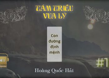 [Tiểu thuyết LS Việt Nam] TÁM TRIỀU VUA LÝ – Tập 4 – CON ĐƯỜNG ĐỊNH MỆNH || Nhà văn Hoàng Quốc Hải | AudioBooks