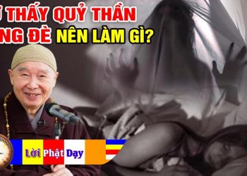 Mơ thấy Quỷ Thần, Bóng Đè phải làm sao? | Pháp sư Tịnh Không – Phật Pháp Nhiệm Màu