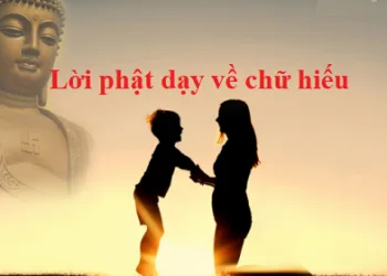 Có hiếu với mẹ cha tức là kính Phật