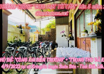 Chương Trình Gieo Hạt Từ Tâm lần 5 năm 2022 với Chủ Đề: Cùng Em Đến Trường + Trung Thu Và Em