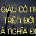 Nơi giàu có nhất trên đời là NGHĨA ĐỊA