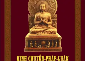 KINH CHUYỂN PHÁP LUÂN (DHAMMACAKKAPPAVATTANASUTTA) | THERAVĀDA