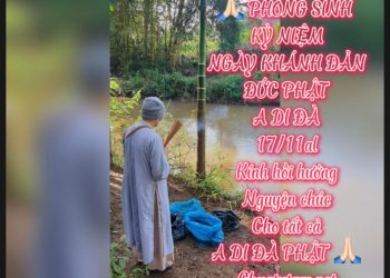 ĐẠO TRÀNG TỰ TÂM PHÓNG SANH HƯỚNG VỀ KỶ NIỆM NGÀY VÍA ĐỨC PHẬT A DI ĐÀ