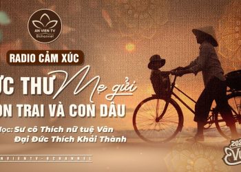 Bức thư từ mẹ gửi con trai và con dâu: “Gửi đứa con xót của mẹ…” | Vu Lan | Chuatutam.net