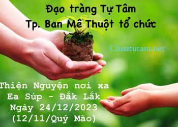 Thiện Nguyện Cuối Năm 2023 – Nơi vùng sâu vùng xa – Ea Súp – Đắk Lắk | Chùa Tự Tâm