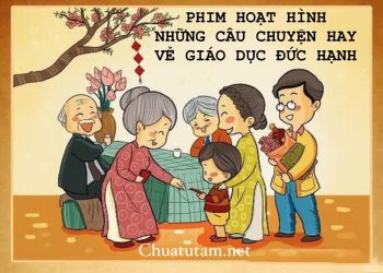 Album Phim Hoạt Hình | NHỮNG CÂU CHUYỆN HAY VỀ GIÁO DỤC ĐỨC HẠNH | Chùa Tự Tâm