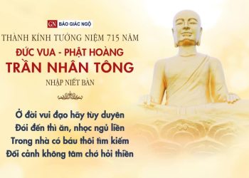 TƯỞNG NIỆM 715 NĂM PHẬT HOÀNG TRẦN NHÂN TÔNG NHẬP NIẾT BÀN (1308 – 2023) | CHÙA TỰ TÂM