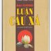 LUẬN CÂU XÁ ĐẠI CƯƠNG | HT. THÍCH THIỆN SIÊU